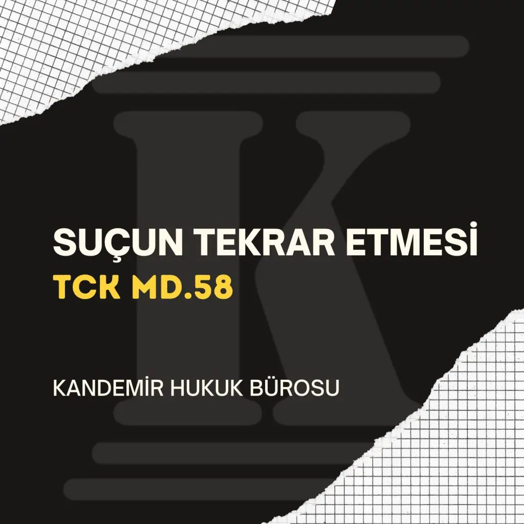 suçun tekerrür etmesi, türk ceza kanunu madde 58