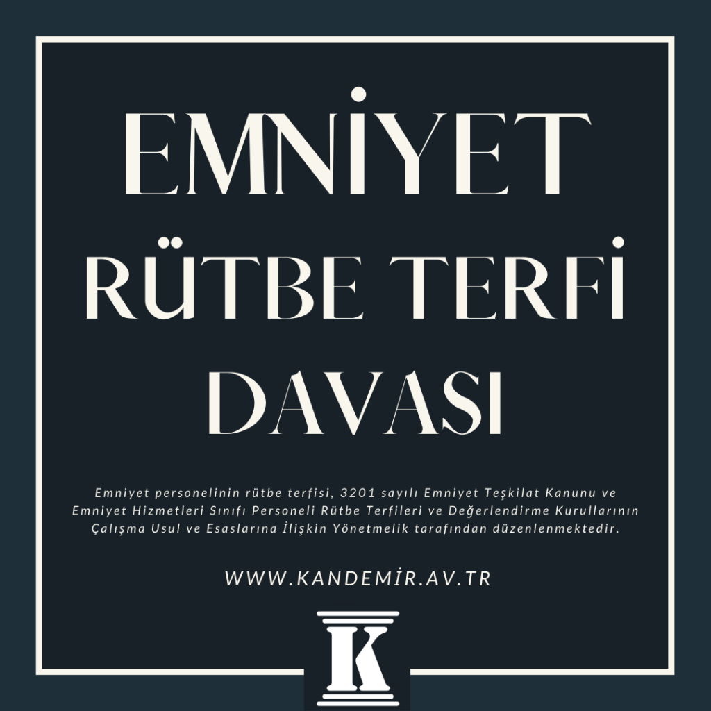 Emniyet Personeli, Polis, Memur, Bekçi Rütbe Terfi Davası, iptali, dava dilekçesi 2023 2024 2025