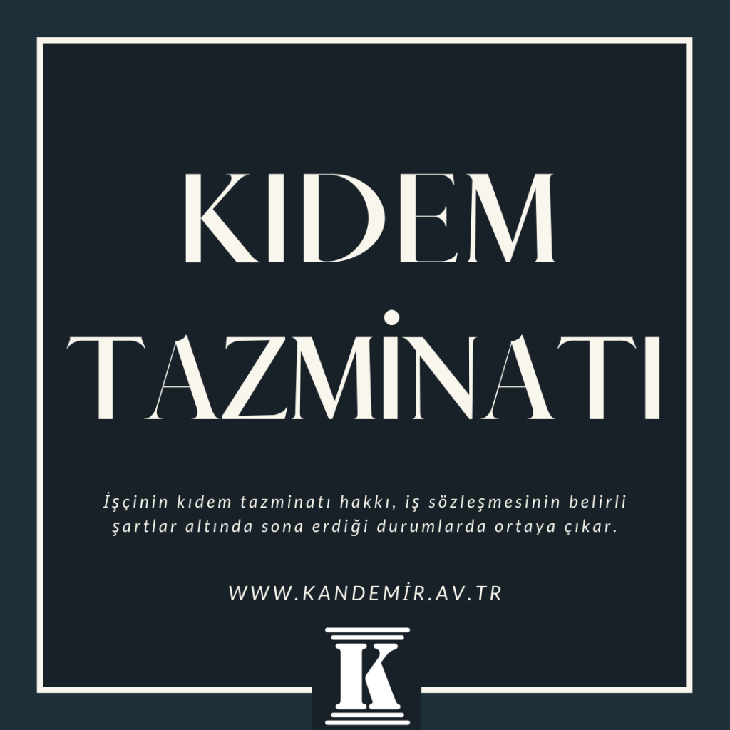 kıdem tazminatı, ihbar tazminatı, hizmet süresi, 2023 2024 2025