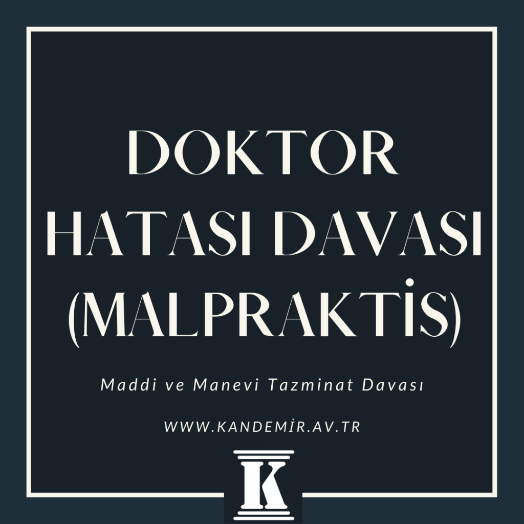 Doktor Hatası davası (Malpraktis), Maddi ve Manevi Tazminat Davası, 2023, 2024, 2025